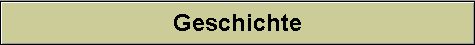 Geschichte